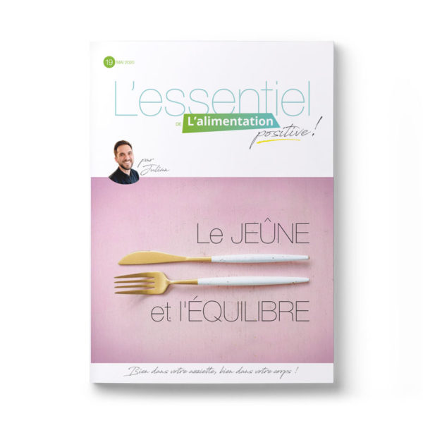 Magazine L'Essentiel de l'alimentation positive – Le jeûne et l'équilibre